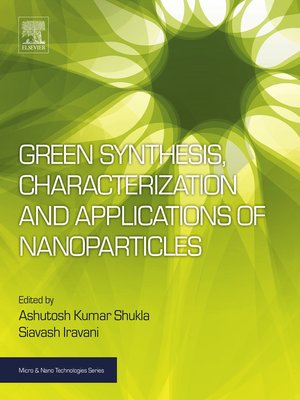 cover image of Green Synthesis, Characterization and Applications of Nanoparticles